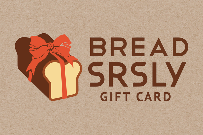Bread SRSLY gift card